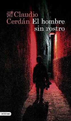 el hombre sin rostro de claudio cerdán libro