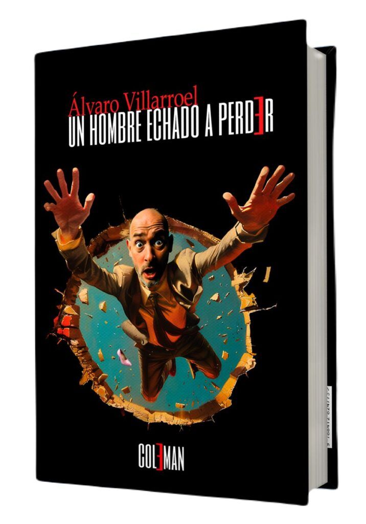 un hombre echado a perder