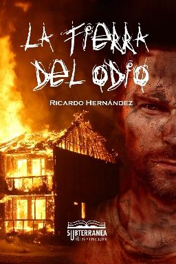 La tierra del odio de Ricardo Hernández